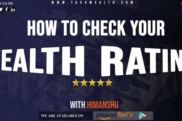 WEALTH RATING:  How to Check Wealth Rating by Yourself