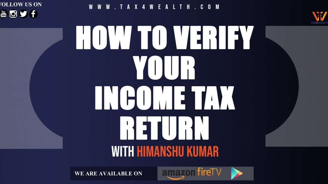 HOW TO VERIFY YOUR INCOME TAX RETURN