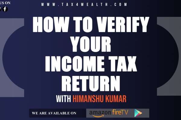 HOW TO VERIFY YOUR INCOME TAX RETURN