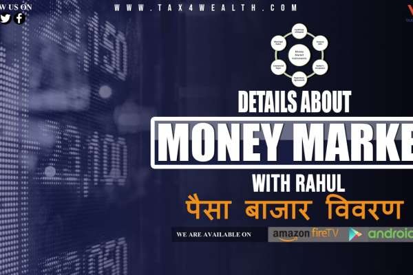 Money Market : Details about Money Market