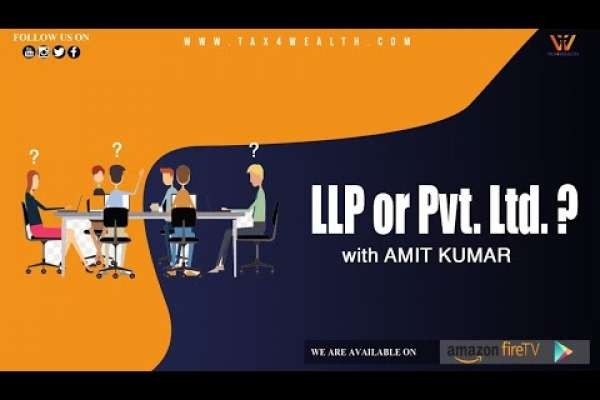 LLP vs Pvt Ltd Co? Which Entity is best for a new business or start-up