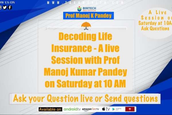 Do Watch us live tomorrow on all Social media platforms at 10 AM with Prof Manoj K Pandey in “ Decoding Life insurance” Be ready with your queries ....