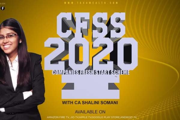 CFSS 2020 : Company Fresh Start Scheme CFSS 2020 with CA Shalini Somani