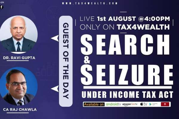 Watch live at 4 PM : Discussion on Search and Seizure under Income Tax Act with Shri Ravi Gupta Ji
