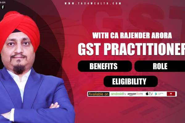 Watch our next video ''GST Practitioner-Benefits || Role || Eligibility'' with CA Rajender Arora