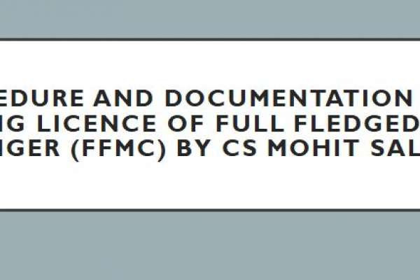 Procedure and documentation for obtaining Licence of Full Fledged Money Changer (FFMC) by CS Mohit Saluja